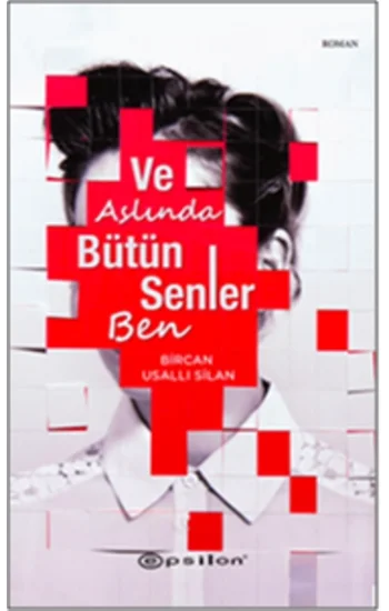 Ve Aslında Bütün Senler Ben