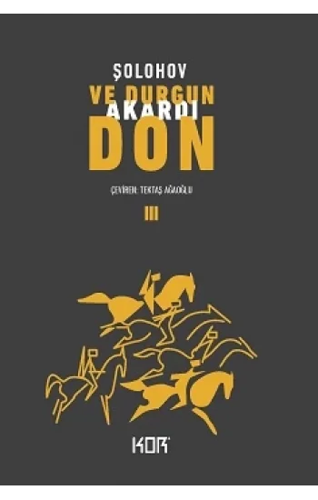 Ve Durgun Akardı Don 3