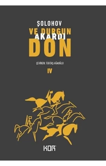 Ve Durgun Akardı Don 4