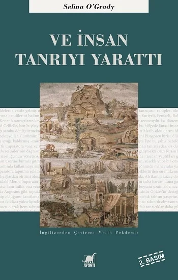 Ve İnsan Tanrıyı Yarattı