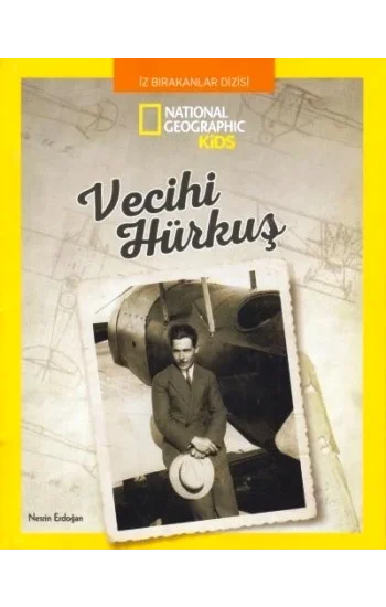 Vecihi Hürkuş - National Geographic Kids