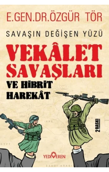 Vekalet Savaşları Ve Hibrit Harekat