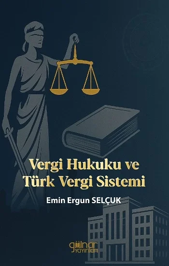 Vergi Hukuku ve Türk Vergi Sistemi