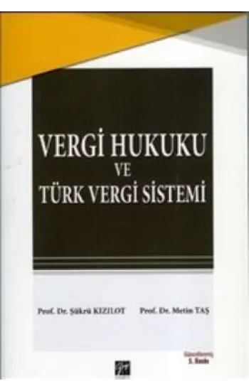 Vergi Hukuku ve Türk Vergi Sistemi