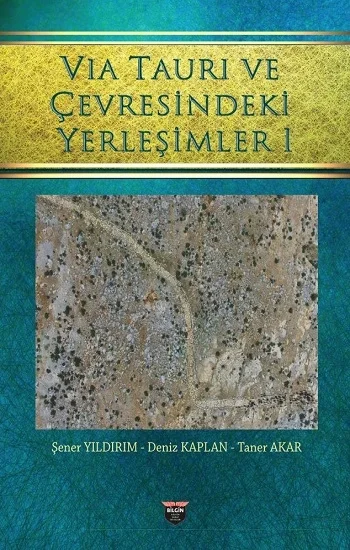 Vıa Taurı ve Çevresindeki Yerleşimleri 1