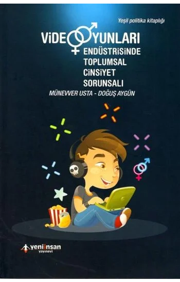 Video Oyunları Endüstrisinde Toplumsal Cinsiyet Sorunsalı