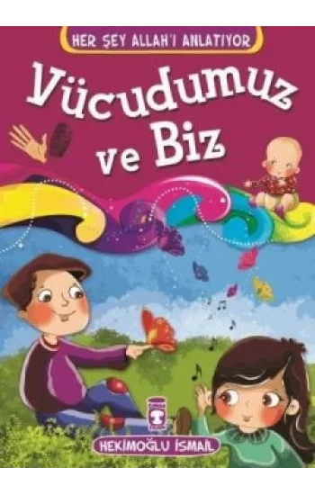 Vücudumuz ve Biz