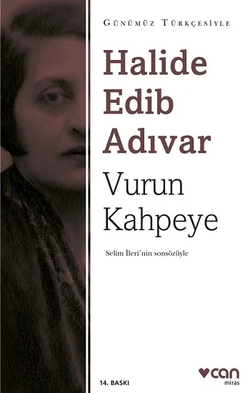 Vurun Kahpeye (Günümüz Türkçesiyle)