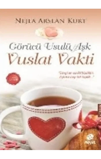 Vuslat Vakti - Görücü Usulü Aşk