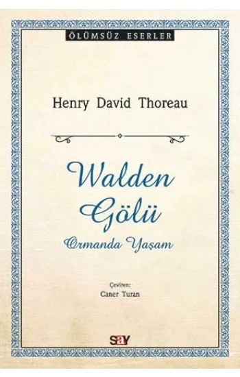 Walden Gölü - Ormanda Yaşam