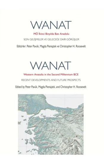 Wanat Western Anatolia In  The Second Millennium Bce Recent Devel Opments and Futura Prospects