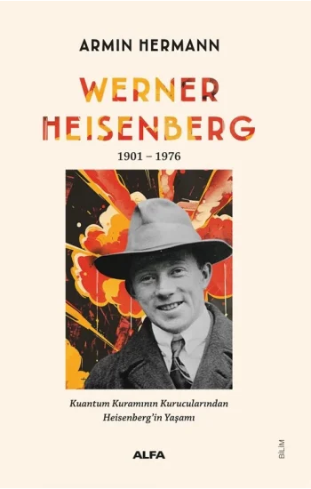 Werner Heisenberg 1901 - 1976