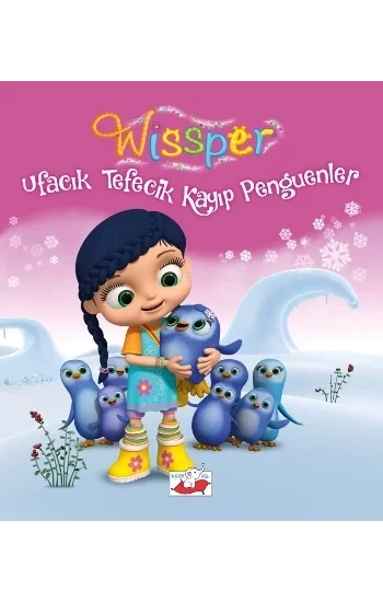 Wissper Ufacık Tefecik Kayıp Penguenler