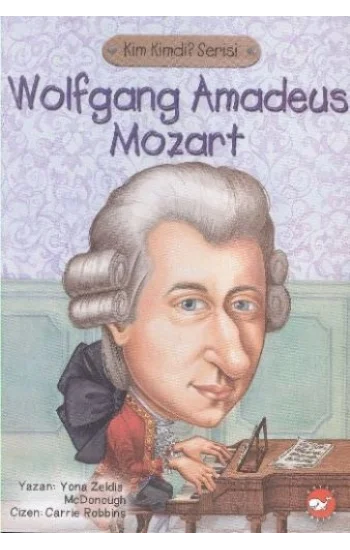 Wolfgang Amadeus Mozart Kimdi?