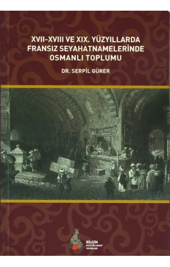 Xvıı-Xvııı Ve Xıx. Yüzyıllarda Fransız Seyahatname