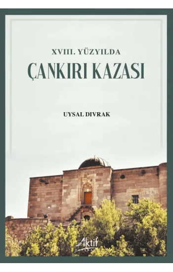 XVIII. Yüzyılda Çankırı Kazası