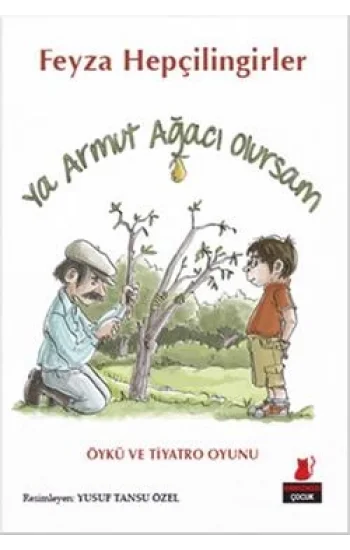 Ya Armut Ağacı Olursam