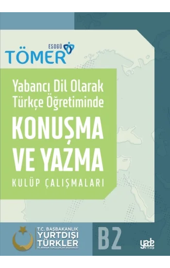 Yabancı Dil Olarak Türkçe Öğretiminde Konuşma ve Yazma Kulüp Çalışmaları