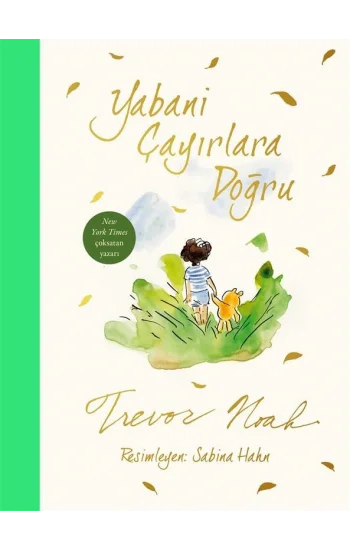 Yabani Çayırlara Doğru