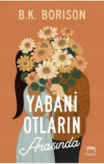 Yabani Otların Arasında