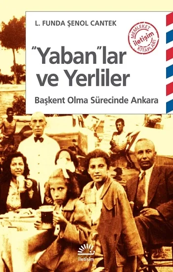 Yabanlar ve Yerliler: Başkent Olma Sürecinde Ankara