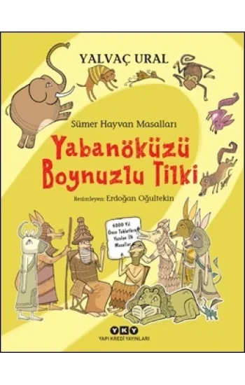 Yabanöküzü Boynuzlu Tilki -Sümer Hayvan Masalları