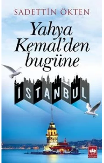 Yahya Kemalden Bugüne İstanbul