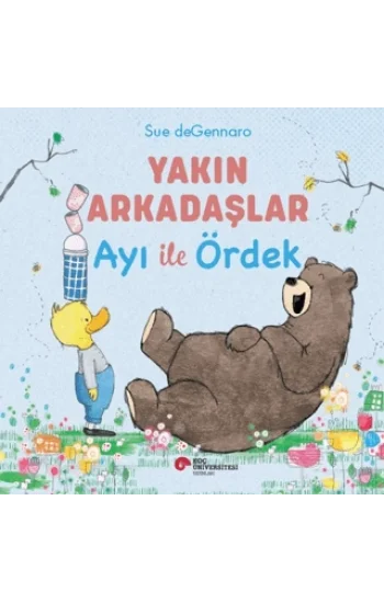 Yakın Arkadaşlar Ayı İle Ördek