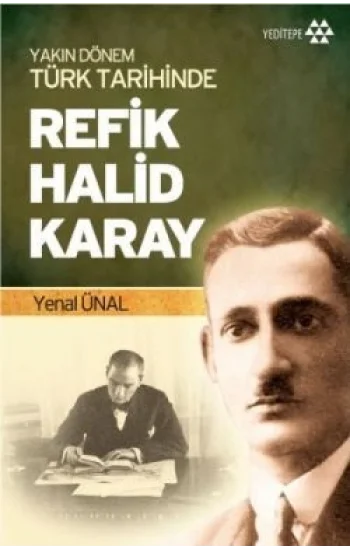 Yakın Dönem Türk Tarihinde Refik Halid Karay