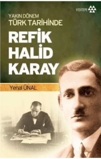 Yakın Dönem Türk Tarihinde Refik Halid Karay