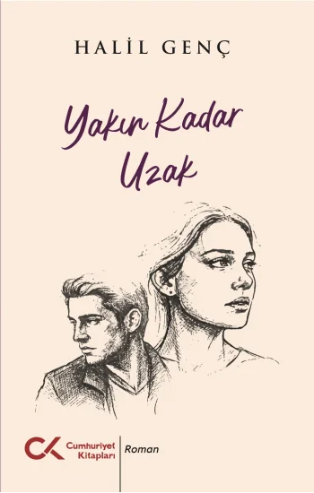 Yakın Kadar Uzak