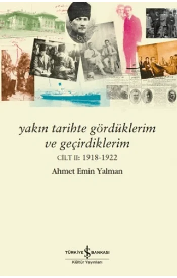 Yakın Tarihte Gördüklerim ve Geçirdiklerim – Cilt 2: 1918-1922