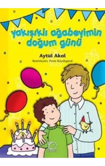 Yakışıklı Ağabeyimin Doğum Günü