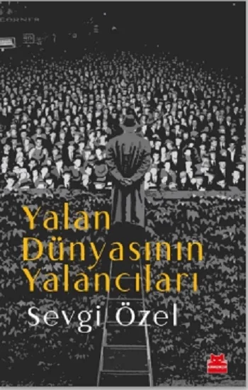 Yalan Dünyasının Yalancıları