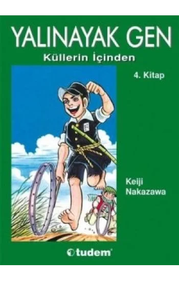 Yalınayak Gen Küllerin İçinden 4. Kitap