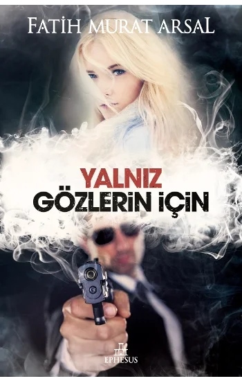 Yalnız Gözlerin İçin (Ciltli)