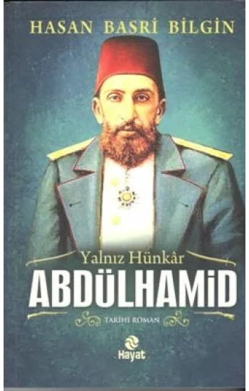Yalnız Hünkar 2. Abdülhamid