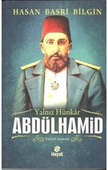 Yalnız Hünkar 2. Abdülhamid