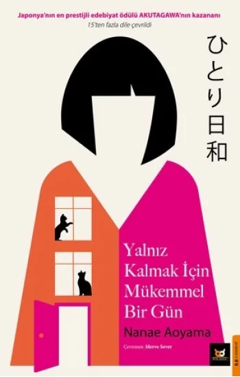 Yalnız Kalmak İçim Mükemmel Bir Gün