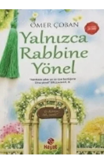 Yalnızca Rabbine Yönel