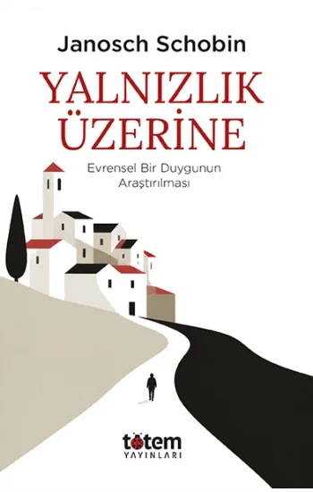Yalnızlık Üzerine