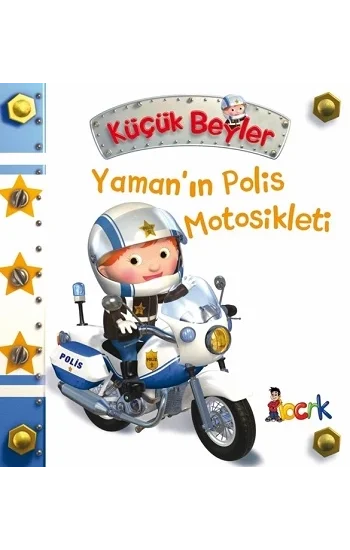 Yamanın Polis Motosikleti - Küçük Beyler (Ciltli)