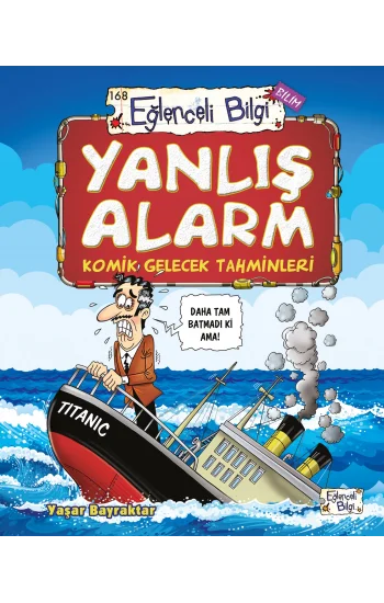 Yanlış Alarm - Komik Gelecek Tahminleri