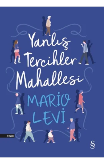 Yanlış Tercihler Mahallesi