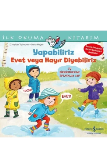 Yapabiliriz Evet veya Hayır Diyebiliriz – İlk Okuma Kitabım