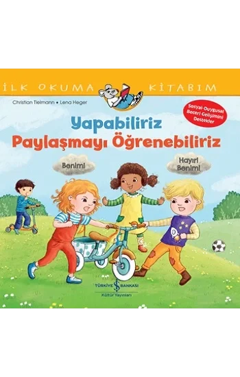 Yapabiliriz, Paylaşmayı Öğrenebiliriz – İlk Okuma Kitabım