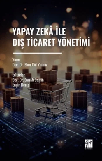 Yapay Zeka İle Dış Ticaret Yönetimi