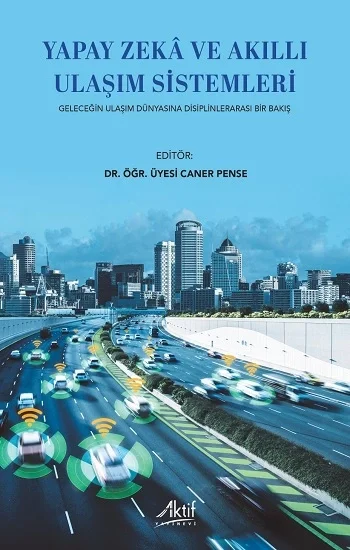 Yapay Zeka ve Akıllı Ulaşım Sistemleri