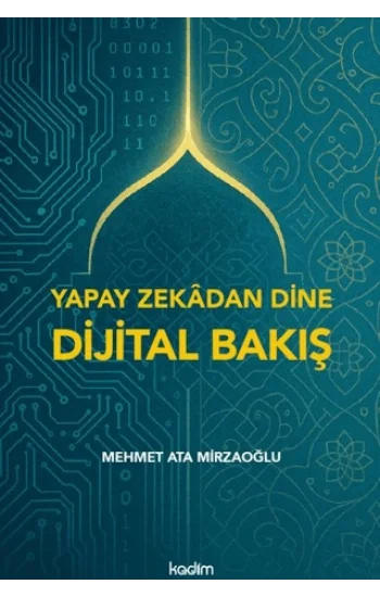Yapay Zekadan Dine Dijital Bakış