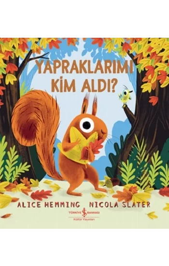 Yapraklarımi Kim Aldı ?